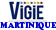 Vigie Martinique